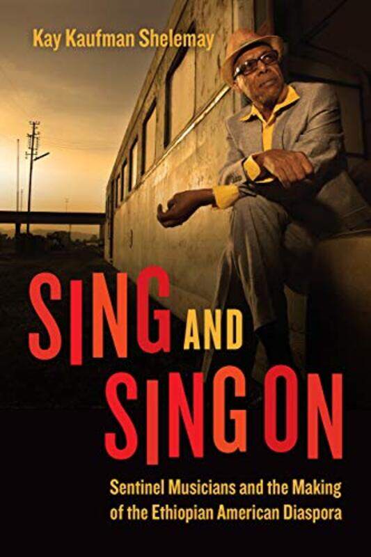 

Sing And Sing On by Kay Kaufman Shelemay-Paperback