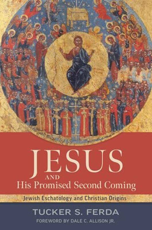 

Jesus And His Promised Second Coming By Ferda Tucker S - Paperback