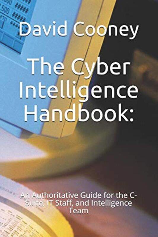 

Cyber Intelligence Handbook,Paperback,By:Muireann O'Dunlaing