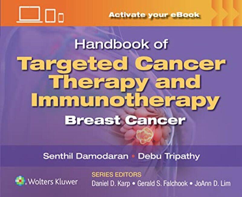 

Handbook Of Targeted Cancer Therapy And Immunotherapy Breast Cancer by Damodaran, Senthil - Tripathy, Debu, M.D. - Paperback