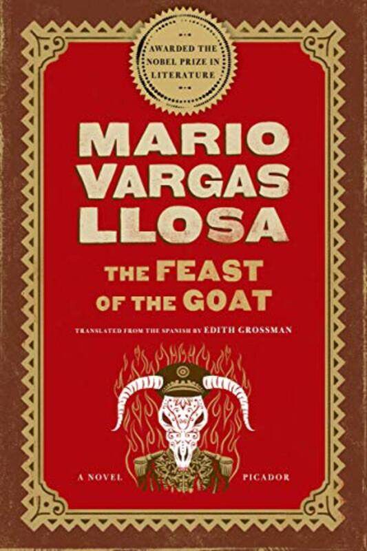 

The Feast Of The Goat by Vargas Llosa, Mario - Grossman, Edith - Paperback