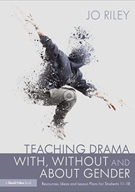 

Teaching Drama With Without and About Gender by Clare Dowdall-Paperback