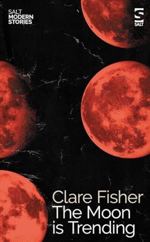 

The Moon is Trending by Clare Fisher-Paperback