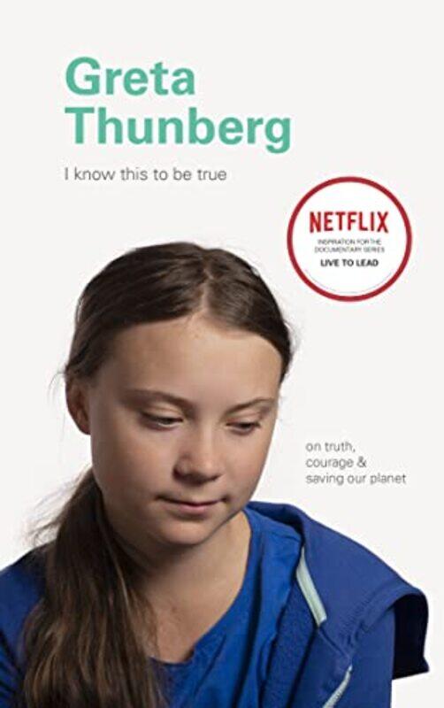 

I Know This to Be True Greta Thunberg by Chronicle Books-Hardcover