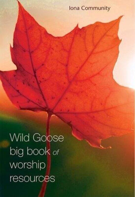 

The Wild Goose Big Book of Worship Resources by Jon Mayled-Paperback