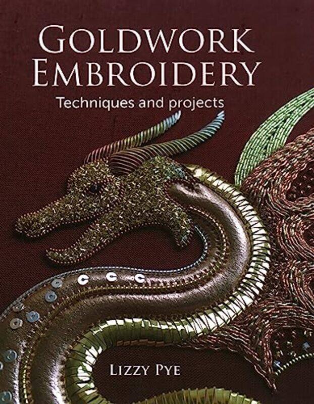 

Goldwork Embroidery , Paperback by Pye, Lizzy