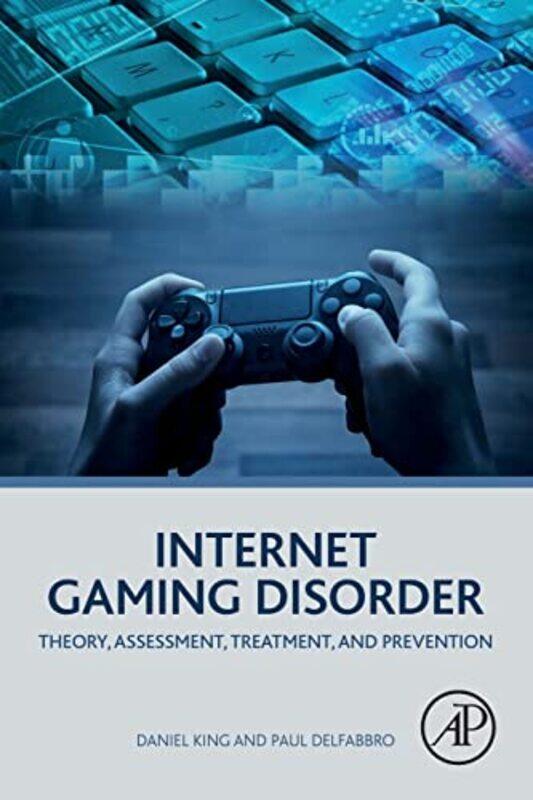 

Internet Gaming Disorder by Daniel Senior Research Associate, University of Adelaide, Australia KingPaul Professor, University of Adelaide, Australia