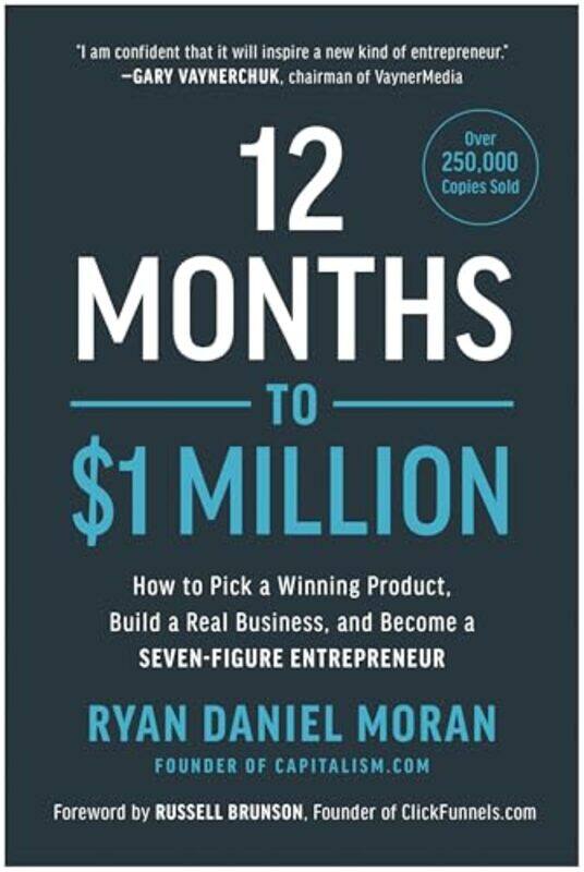 

12 Months To $1 Million by Ryan Daniel Moran-Hardcover