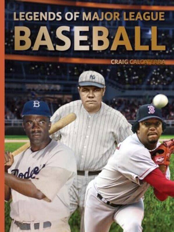 

Legends Of Major League Baseball By Calcaterra Craig - Hardcover