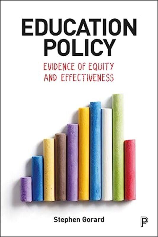 

Education Policy Evidence Of Equity And Effectiveness,Paperback By Gorard, Stephen