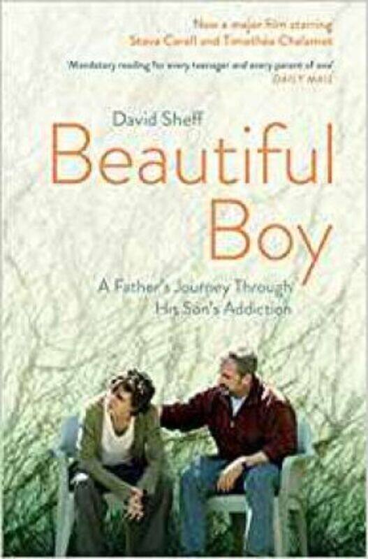 

Beautiful Boy: A Father's Journey Through His Son's Addiction.paperback,By :Sheff, David