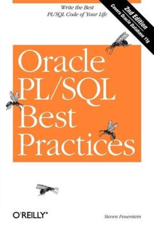 

Oracle PL/SQL Best Practices 2e,Paperback, By:Steven Feuerstein