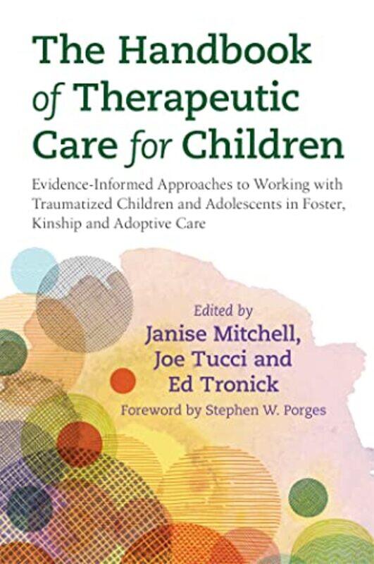 

The Handbook of Therapeutic Care for Children by Louise Harms-Paperback