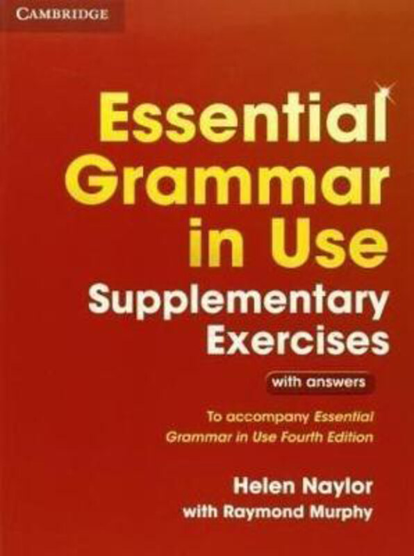 

Essential Grammar in Use Supplementary Exercises: To Accompany Essential Grammar in Use Fourth Edition, Paperback Book, By: Helen Naylor