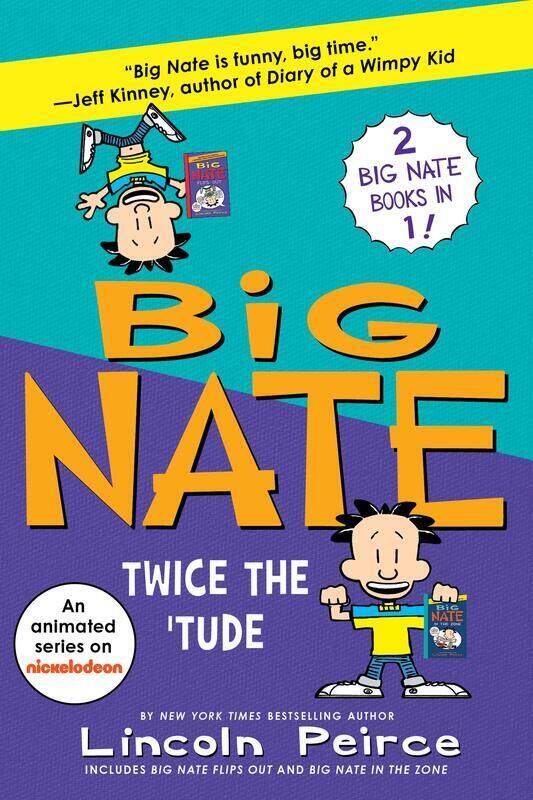 

Big Nate Books 5 & 6 Bind-Up: Big Flips Out and Big Nate: In the Zone, Paperback Book, By: Lincoln Peirce