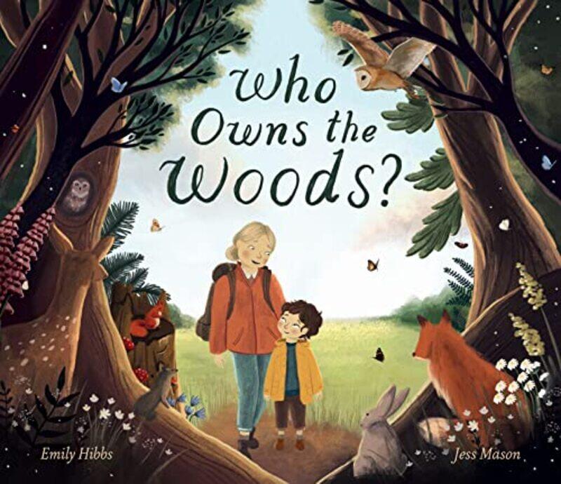

Who Owns the Woods by Emily HibbsJess Mason-Hardcover