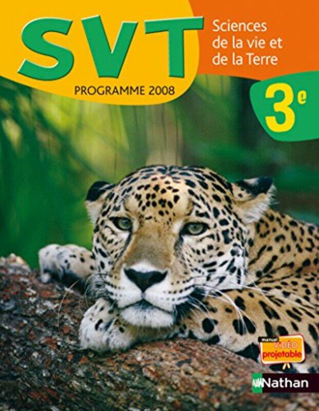 

Sciences de la Vie et de la Terre 3e : Programme 2008,Paperback,By:Dominique Rojat