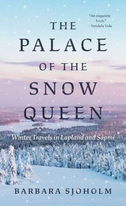 

The Palace Of The Snow Queen by Barbara Sjoholm-Paperback