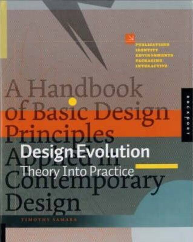 

^(Q) Design Evolution: A Handbook of Basic Design Principles Applied in Contemporary Design.paperback,By :Timothy Samara