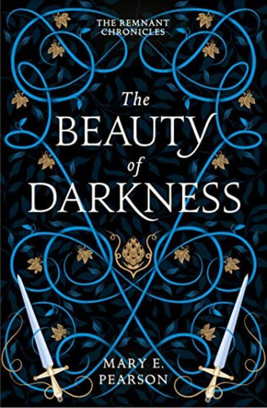 

The Beauty Of Darkness The Third Book Of The New York Times Bestselling Remnant Chronicles By Pearson, Mary E. - Paperback