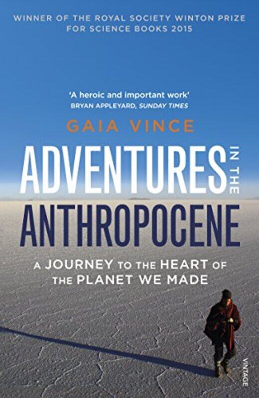 

Adventures in the Anthropocene by Gaia Vince-Paperback