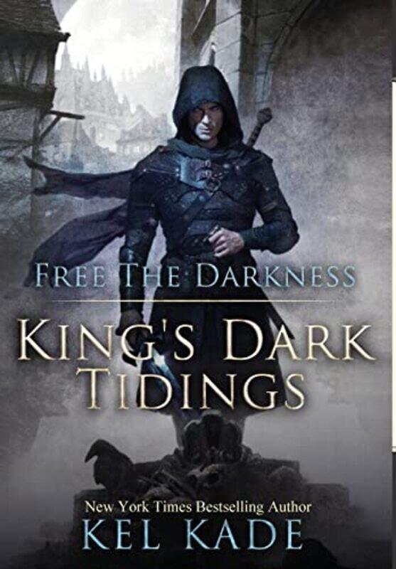 

Free the Darkness by Kel Kade-Hardcover