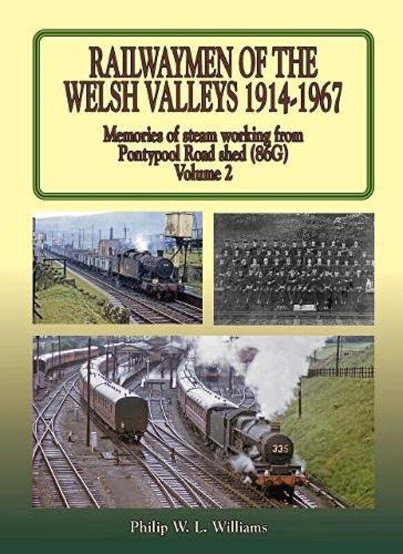 

Railwaymen of the Welsh Valleys Vol 2 by Phil Williams-Hardcover