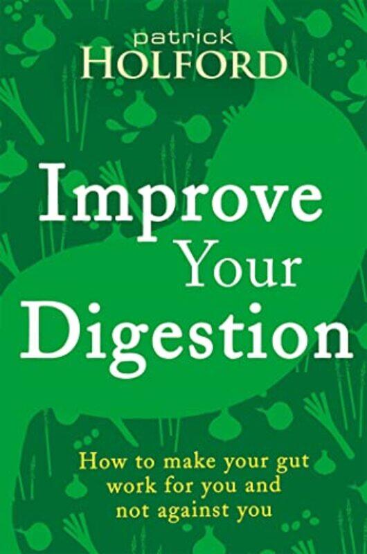 

Improve Your Digestion by Patrick Holford-Paperback