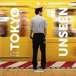 Tokyo Unseen By Lukasz Palka - Paperback
