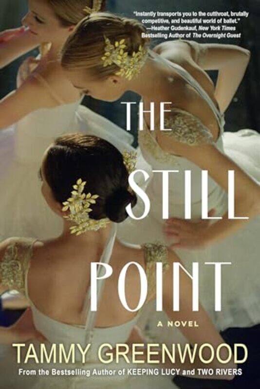 

The Still Point by Tammy Greenwood-Paperback