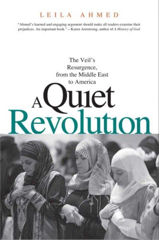 

A Quiet Revolution by Leila Ahmed-Paperback