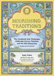 Nourishing Traditions: The Cookbook that Challenges Politically Correct Nutrition and the Diet Dictocrats, Paperback Book, By: Sally Fallon