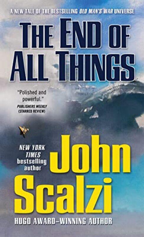 

End Of All Things By Scalzi John - Paperback
