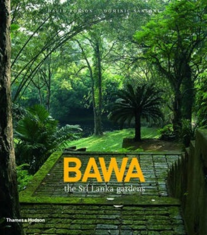 

Bawa: The Sri Lanka Gardens.Hardcover,By :David Robson