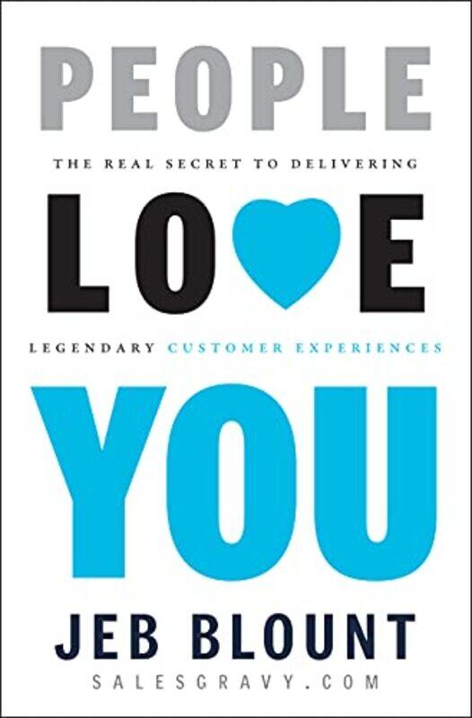 

People Love You by Jeb Blount-Hardcover