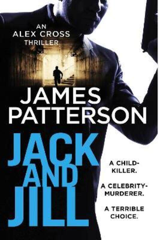 

Jack and Jill: (Alex Cross 3).paperback,By :Patterson, James