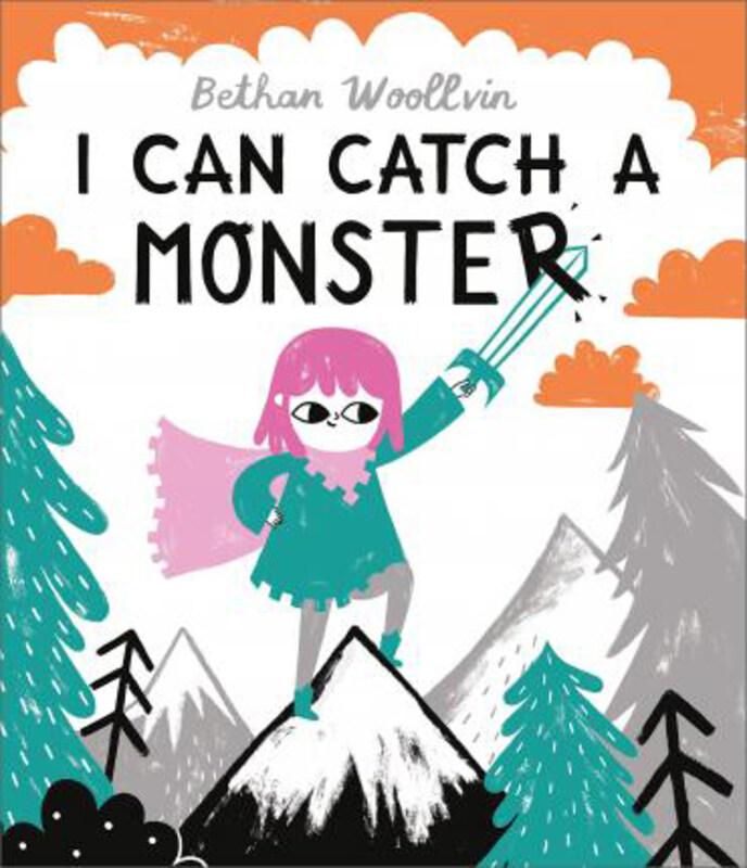 

I Can Catch a Monster, Hardcover Book, By: Bethan Woollvin