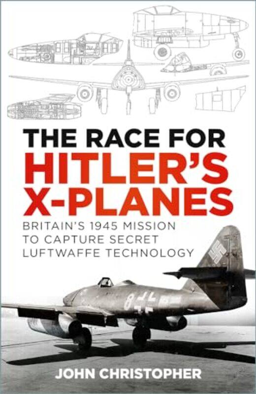 

The Race For Hitlers Xplanes by John Christopher-Paperback