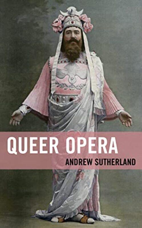 

Queer Opera by Harry Meredith-Hardcover