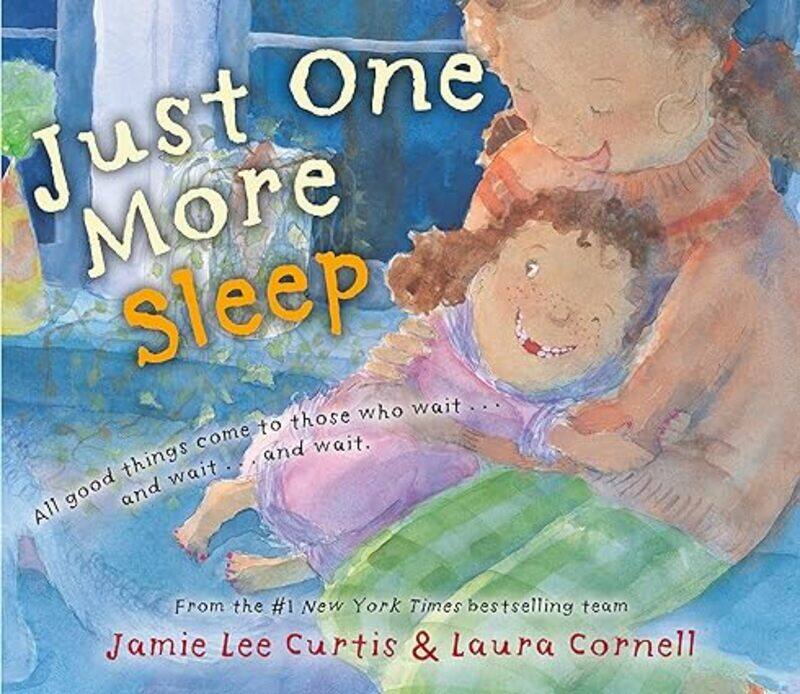 

Just One More Sleep