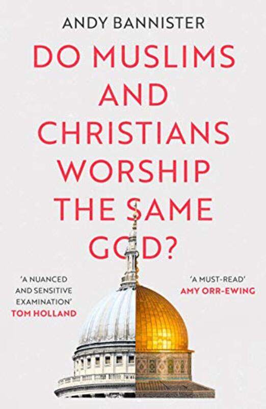 

Do Muslims and Christians Worship the Same God by Mohammed Banu AliTrevor Wood-Harper-Paperback