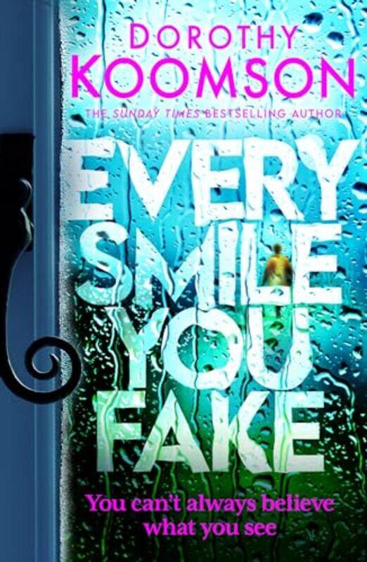 

Every Smile You Fake by Dorothy Koomson-Hardcover