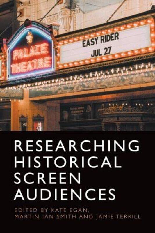 

Researching Historical Screen Audiences by Kate EganMartin SmithJamie Terrill-Hardcover