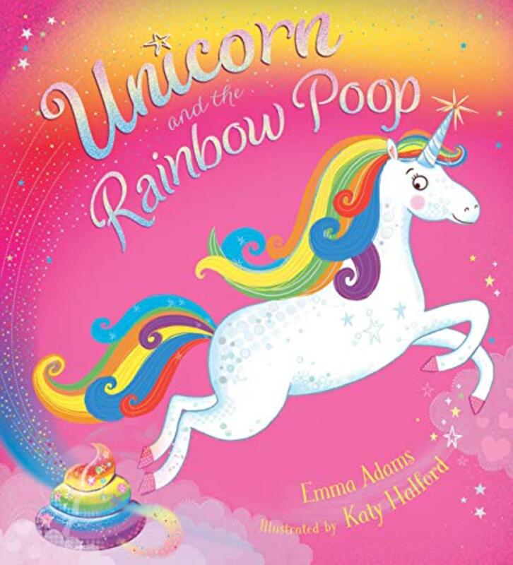 Unicorn and the Rainbow Poop , Paperback by Emma Adams