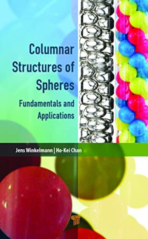 Columnar Structures of Spheres by Stephanie T LanzaAshley N Linden-Carmichael-Hardcover