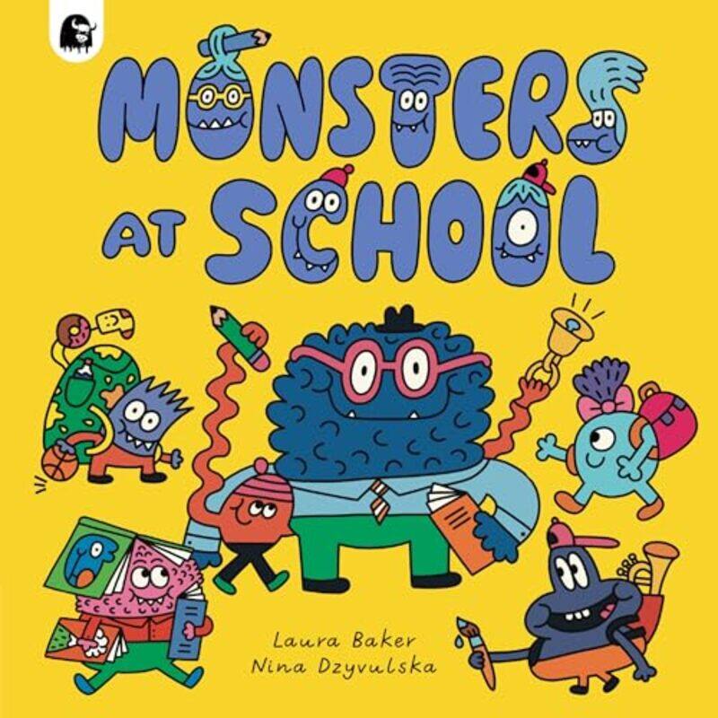 

Monsters at School by Laura BakerNina Dzyvulska-Paperback