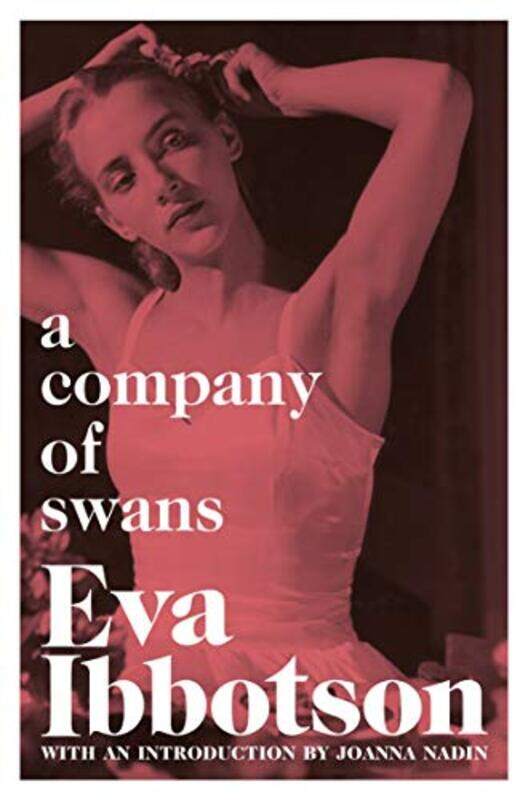 

A Company Of Swans by Ibbotson, Eva - Nadin, Joanna - Paperback