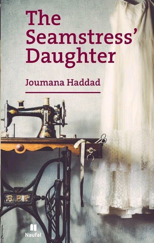 

The Seamstress' Daughter, Paperback Book, By: Joumana Haddad