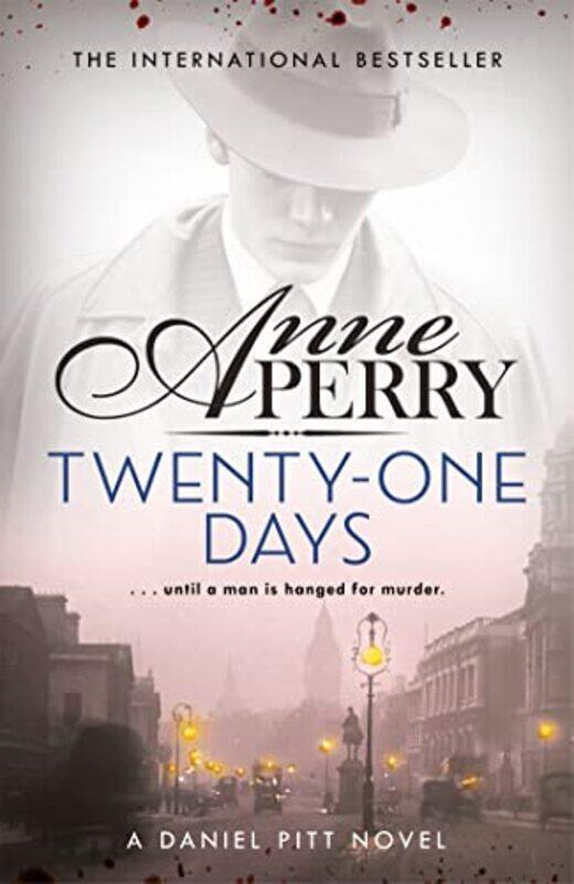 

TwentyOne Days Daniel Pitt Mystery 1 by Anne Perry-Paperback