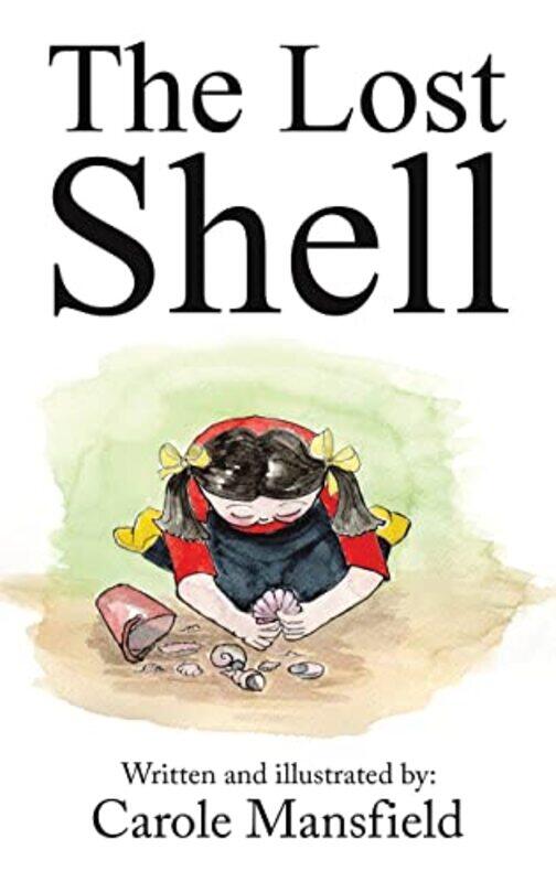 

The Lost Shell by Carole Mansfield-Hardcover